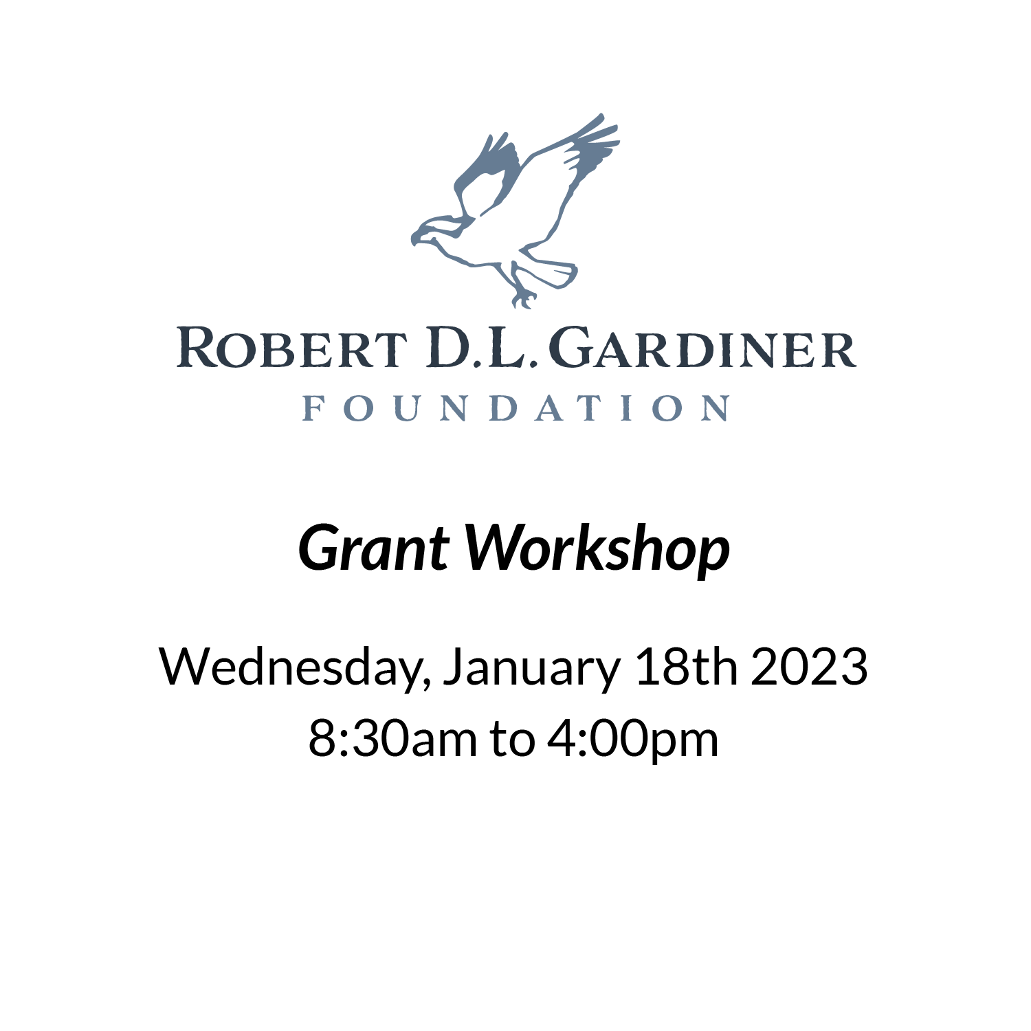 Robert David Lion Gardiner Foundation Grant Workshop 
